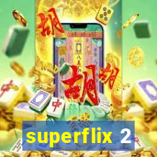 superflix 2